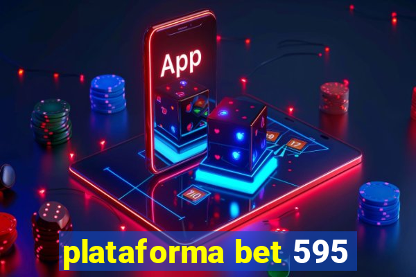 plataforma bet 595